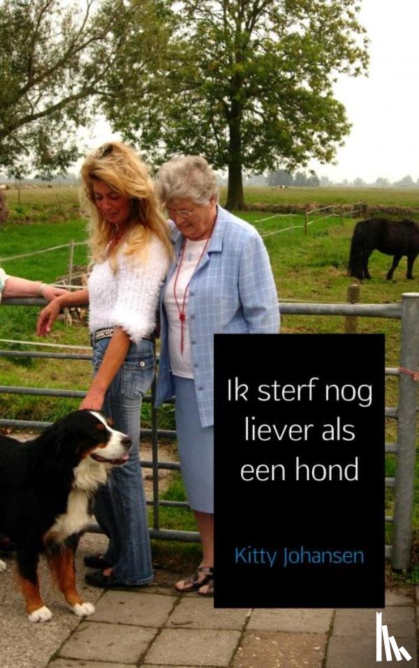 Johansen, Kitty - Ik sterf nog liever als een hond