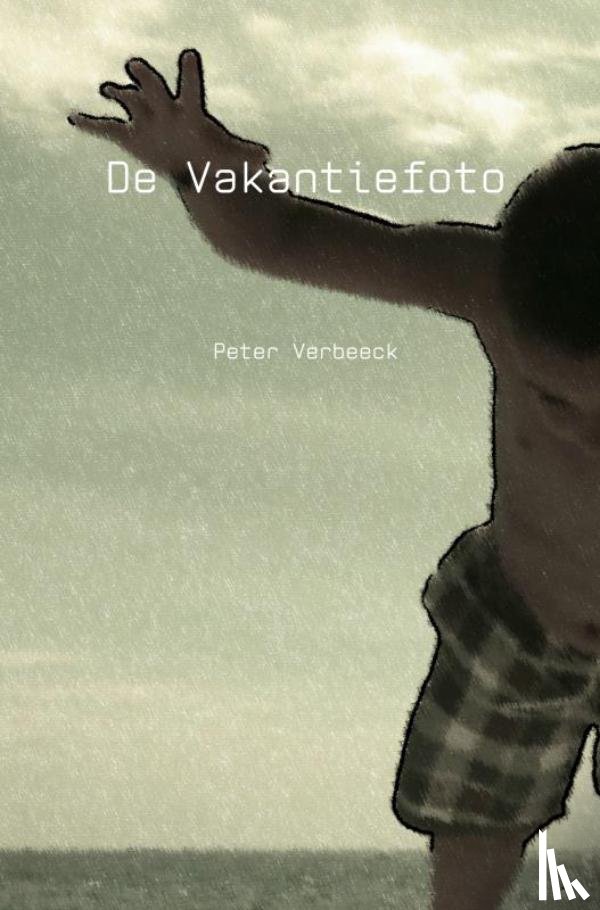 Verbeeck, Peter - De Vakantiefoto