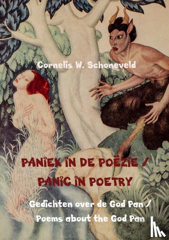 Schoneveld, Cornelis W. - PANIEK IN DE POËZIE / PANIC IN POETRY