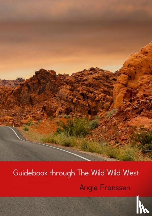 Franssen, Angie - Guidebook through The Wild Wild West