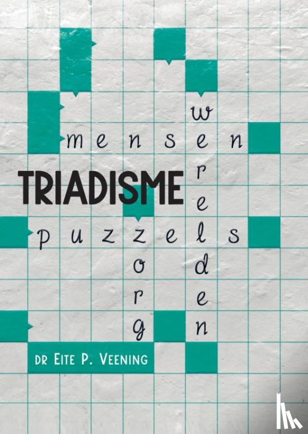 Veening, Eite P. - Triadisme