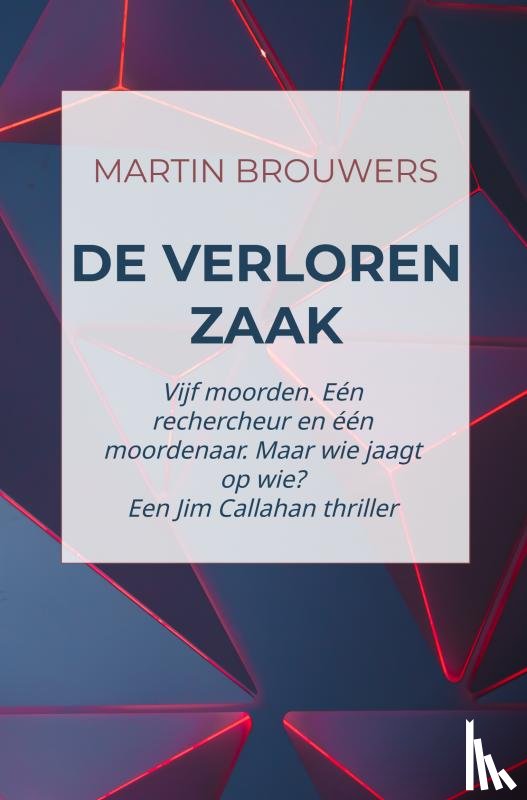 Brouwers, Martin - De verloren zaak
