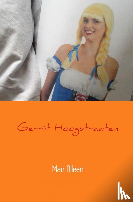 Hoogstraaten, Gerrit - Man Alleen