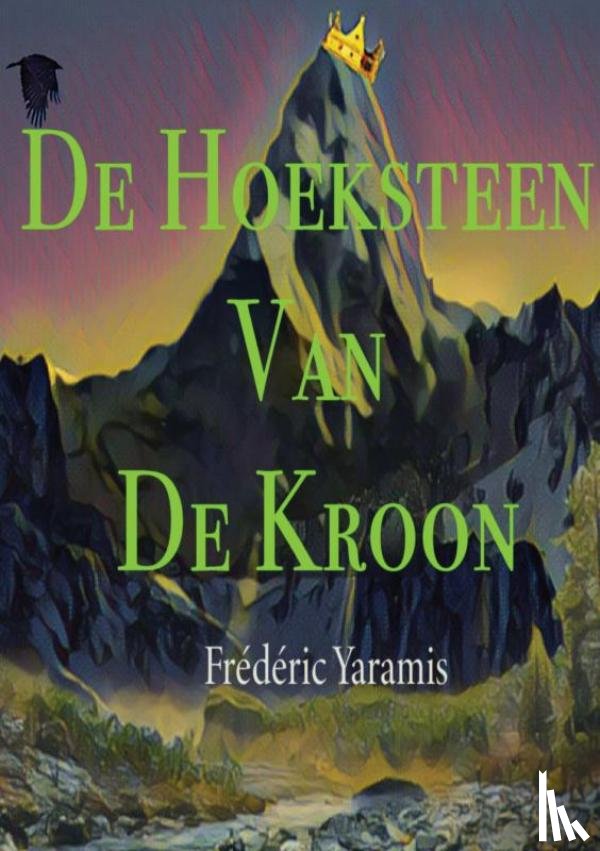 Yaramis, Frédéric - De Hoeksteen Van De Kroon