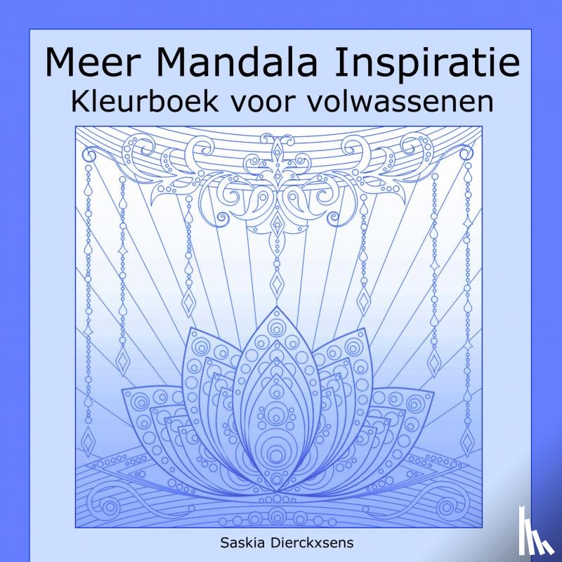 Dierckxsens, Saskia - More Mandala Inspiration
