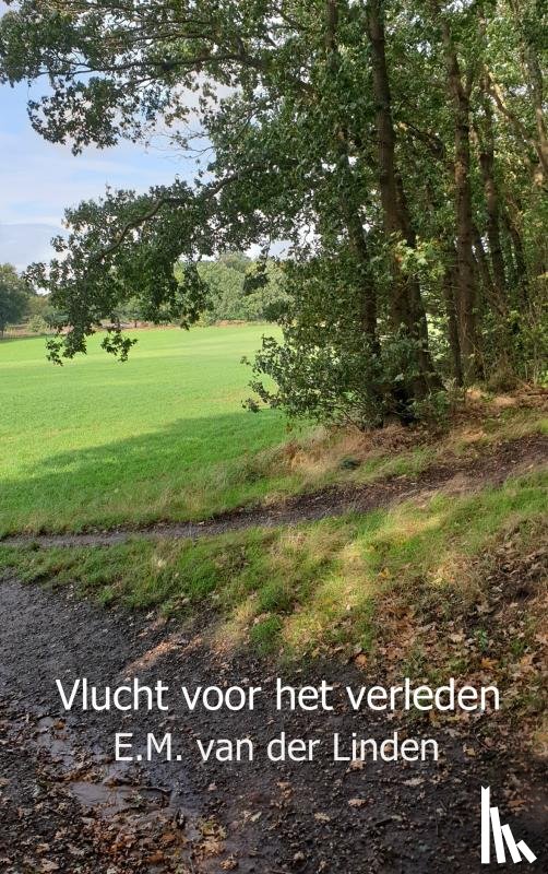 van der Linden, E.M. - Vlucht voor het verleden