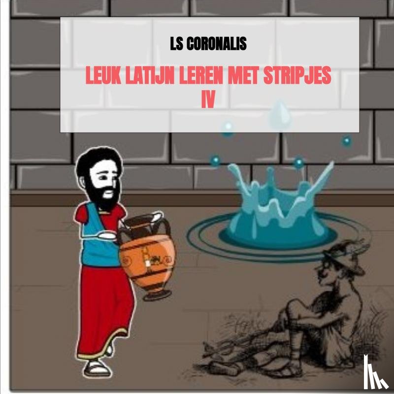 Coronalis, Ls - Leuk Latijn leren met stripjes IV