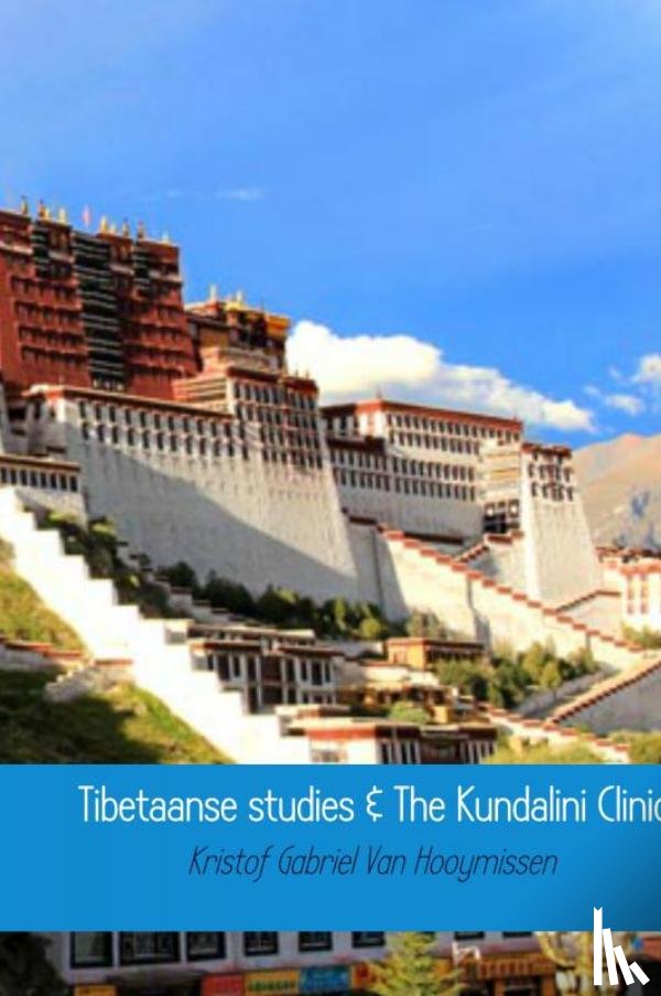 Van Hooymissen, Kristof Gabriel - Tibetaanse studies & The Kundalini Clinic