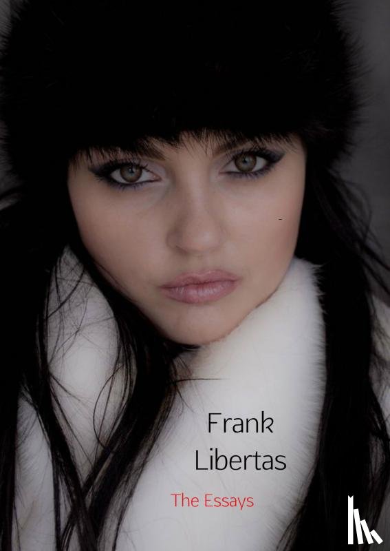 Libertas, Frank - The Essays