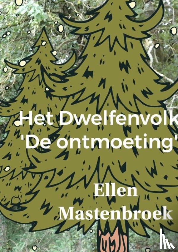 Mastenbroek, Ellen - Het Dwelfenvolk