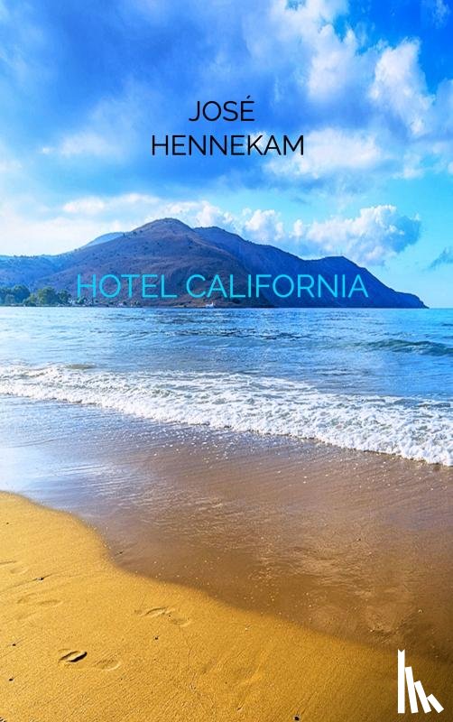 Hennekam, José - Hotel California