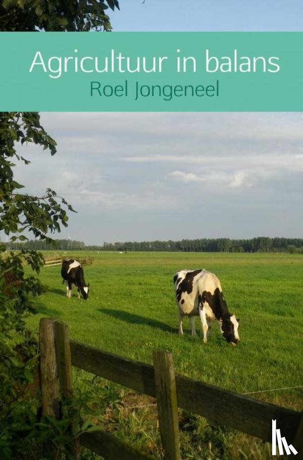 Jongeneel, Roel - Agricultuur in balans