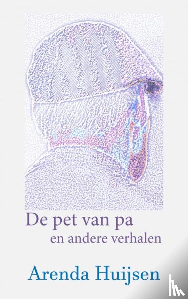 Huijsen, Arenda - De pet van pa