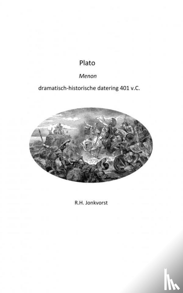 Jonkvorst, Ron - Plato Menon dramatisch-historische datering 401 v.C.