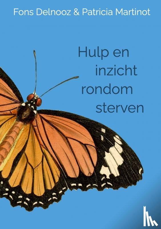 Patricia Martinot, Fons Delnooz - Hulp en inzicht rondom sterven