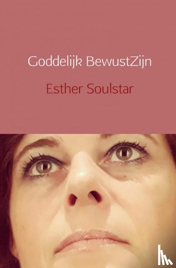 Soulstar, Esther - Goddelijk BewustZijn