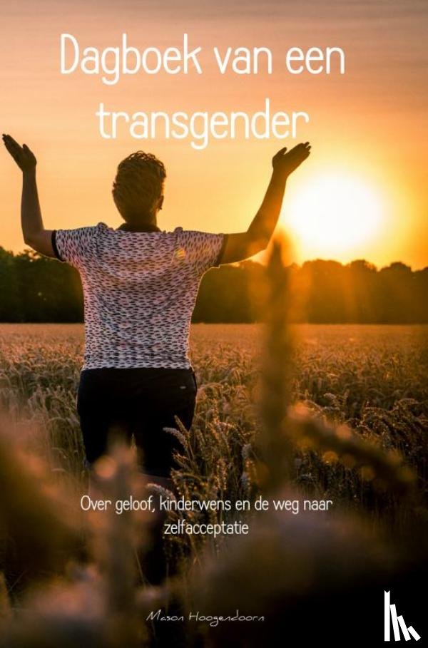 Hoogendoorn, Mason - Dagboek van een transgender
