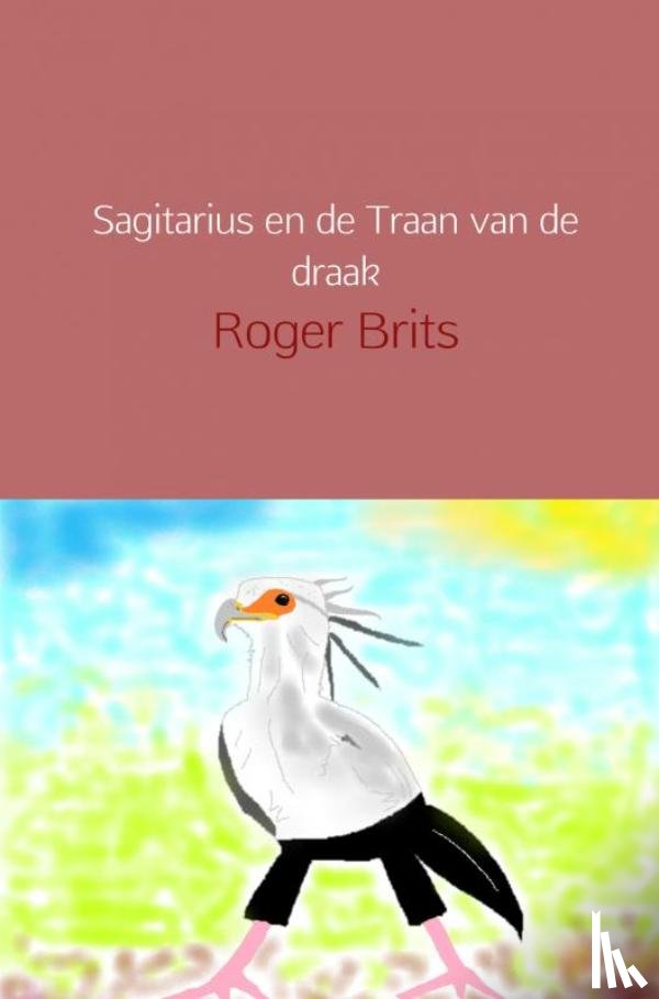 Brits, Roger - Sagitarius en de Traan van de draak