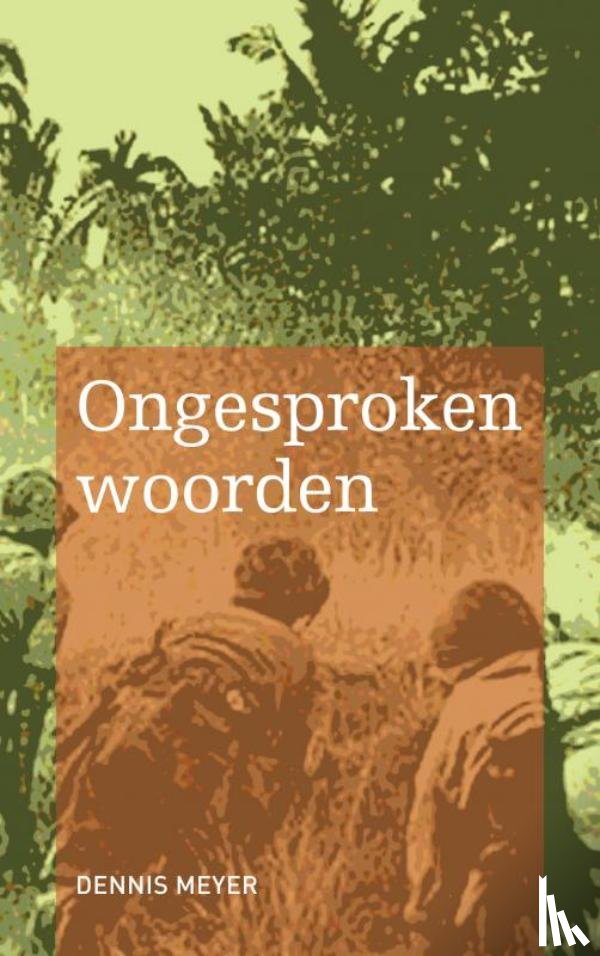 Meyer, Dennis - Ongesproken woorden