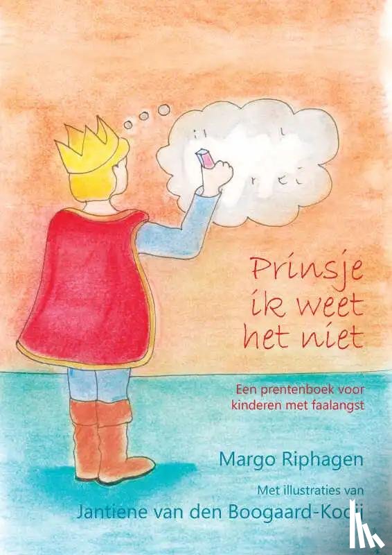 Riphagen en Jantiene van den Boogaard-Kooij, Margo - Prinsje ik weet het niet