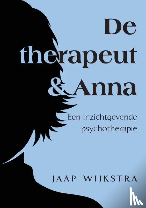 Wijkstra, Jaap - De therapeut & Anna