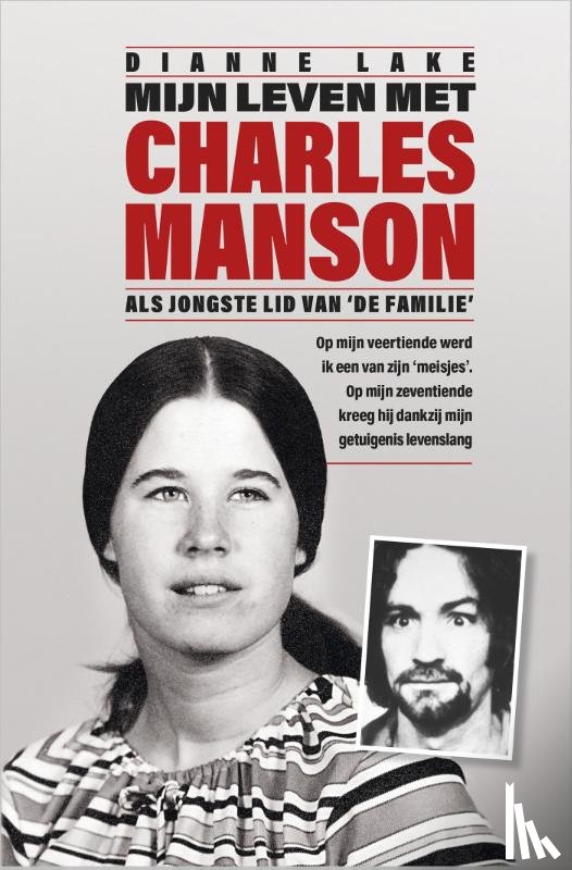 Lake, Dianne - Mijn leven met Charles Manson