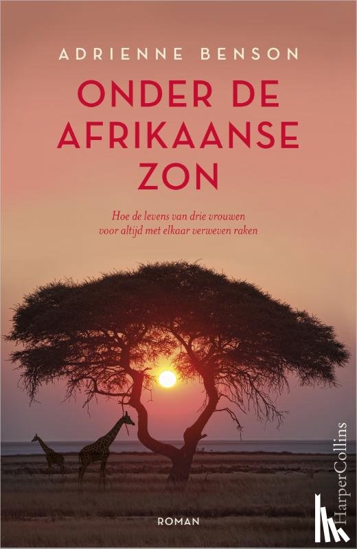 Benson, Adrienne - Onder de Afrikaanse zon