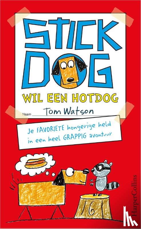 Watson, Tom - Stick Dog wil een hotdog
