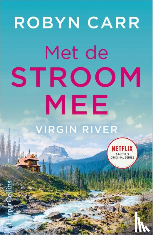 Carr, Robyn - Met de stroom mee