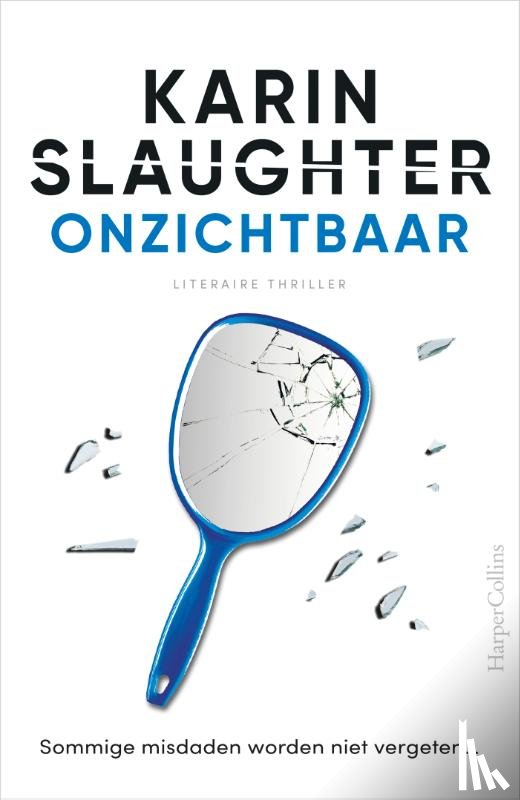 Slaughter, Karin - Onzichtbaar