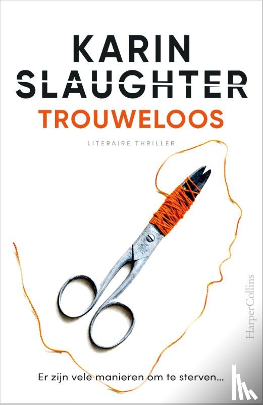 Slaughter, Karin - Trouweloos