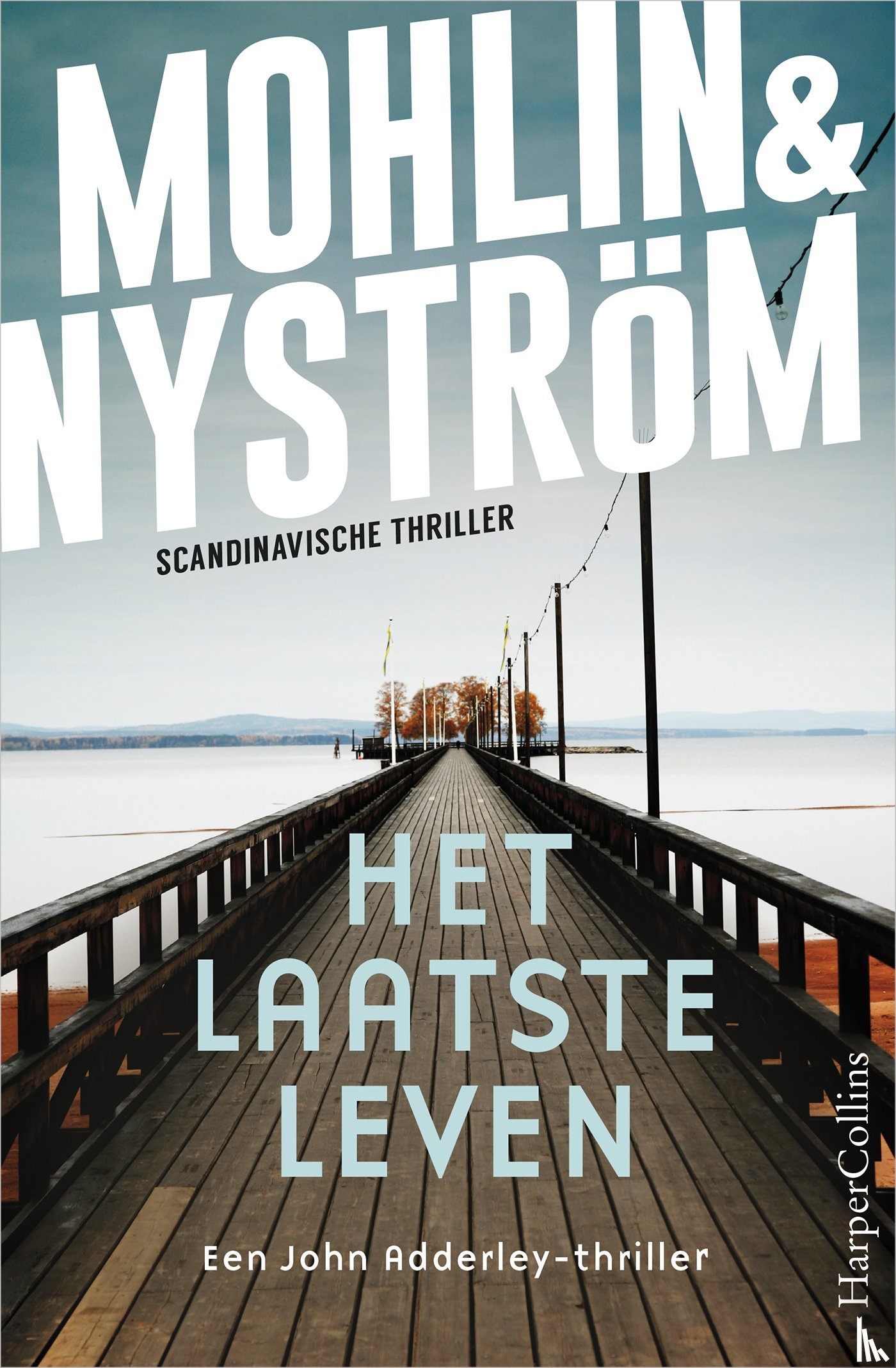 Mohlin, Peter, Nyström, Peter - Het laatste leven