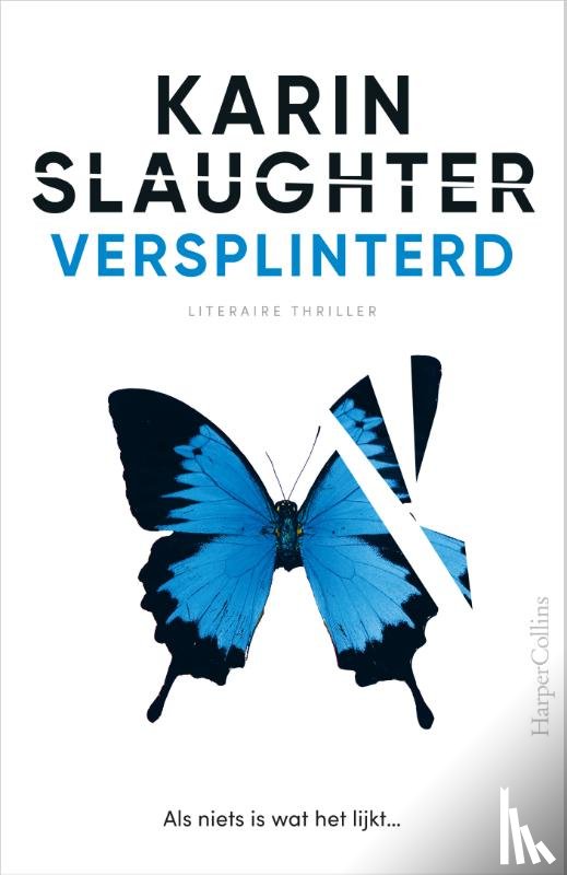 Slaughter, Karin - Versplinterd