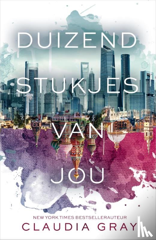 Gray, Claudia, Hessels, Sandra - Duizend stukjes van jou