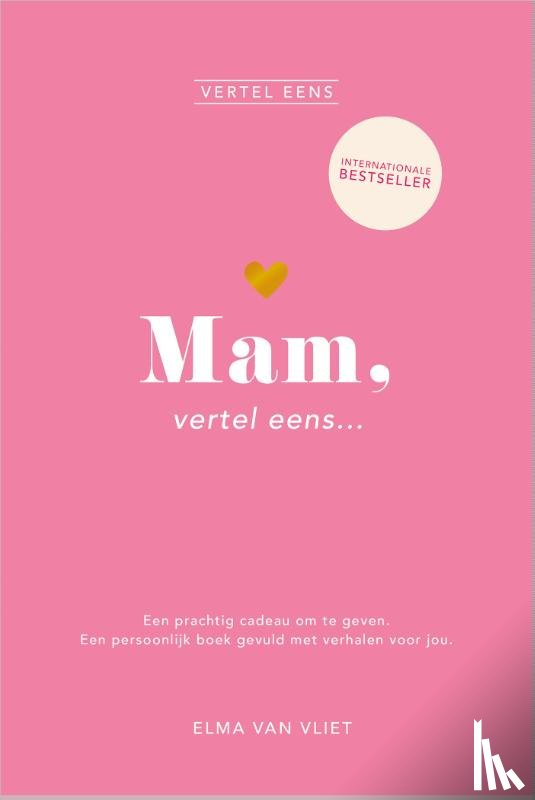 van Vliet, Elma - Mam, vertel eens