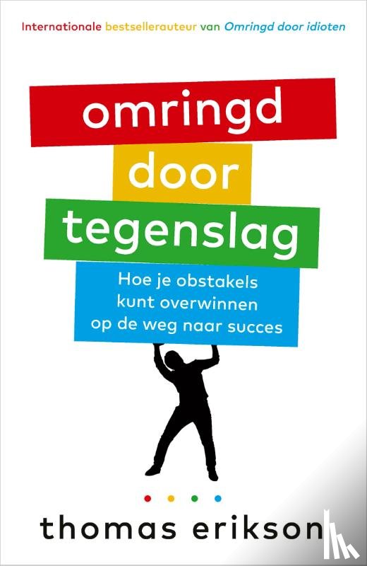 Erikson, Thomas - Omringd door tegenslag