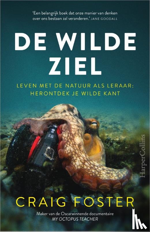 Foster, Craig - De wilde ziel