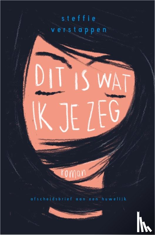 Verstappen, Steffie - Dit is wat ik je zeg