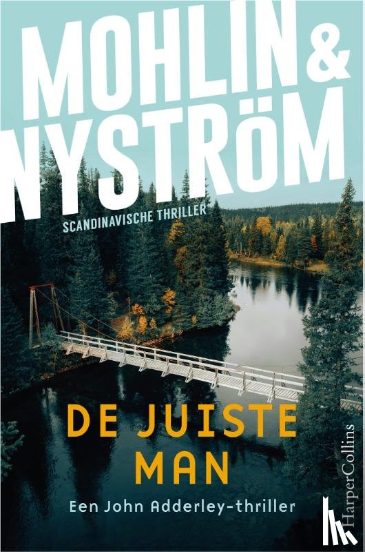 Mohlin, Peter, Nyström, Peter - De juiste man