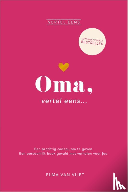 Vliet, Elma van - Oma, vertel eens