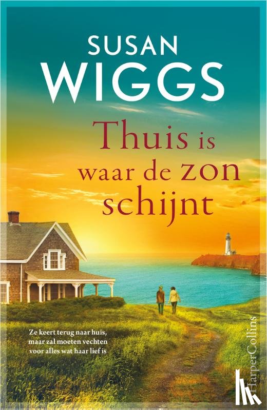 Wiggs, Susan - Thuis is waar de zon schijnt