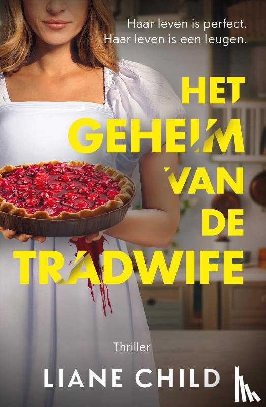 Child, Liane - Het geheim van de tradwife