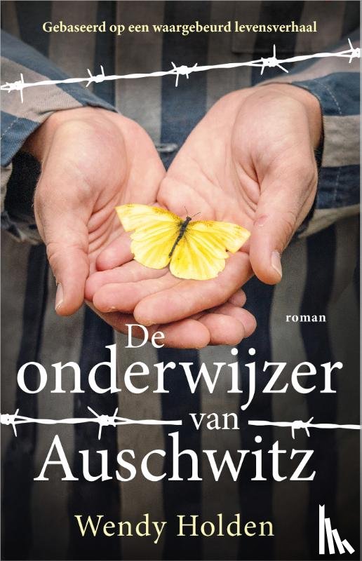 Holden, Wendy - De onderwijzer van Auschwitz