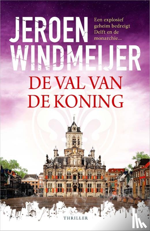 Windmeijer, Jeroen - De val van de koning