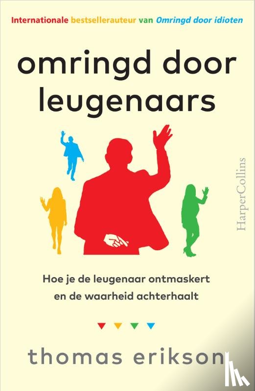 Erikson, Thomas - Omringd door leugenaars