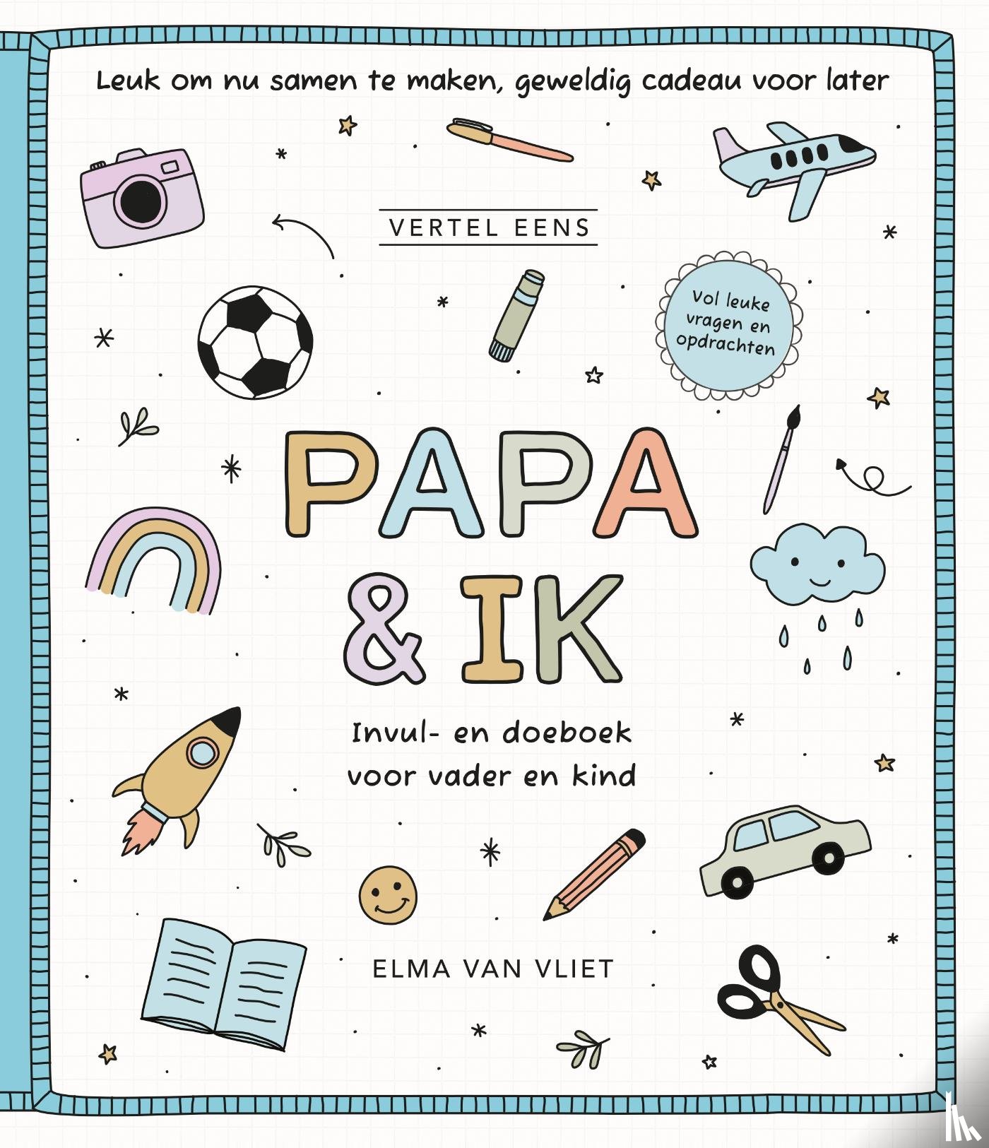 Vliet, Elma van - Papa & ik