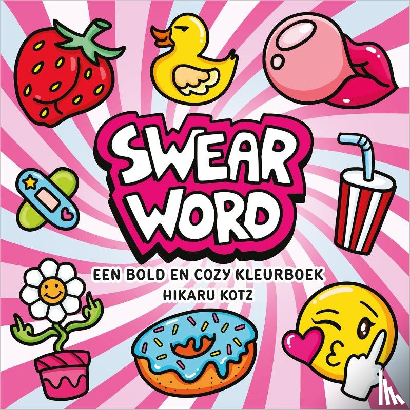 Kotz, Hikaru - Swear Word – een bold en cozy kleurboek