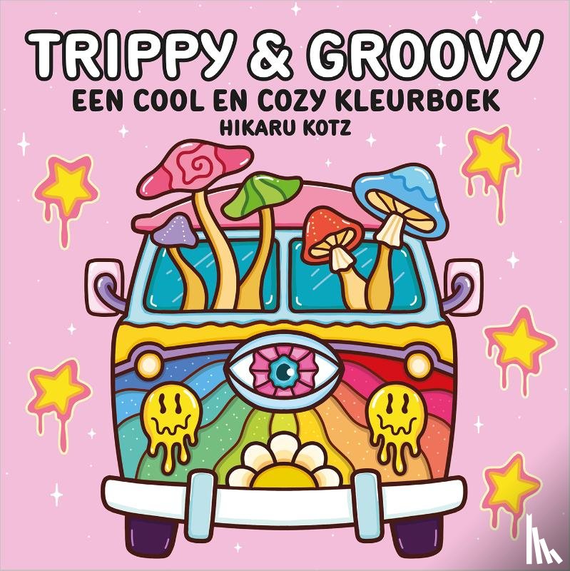 Kotz, Hikaru - Trippy & Groovy – een cool en cozy kleurboek