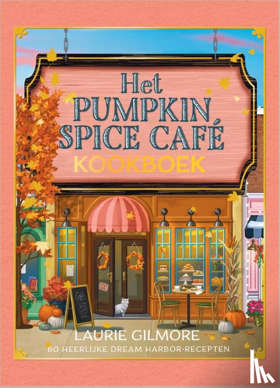Gilmore, Laurie - Het Pumpkin Spice Café-kookboek