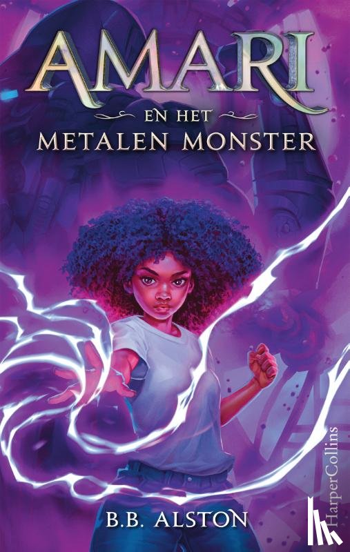 Alston, B.B. - Amari en het Metalen Monster